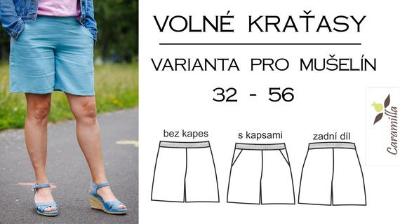Dámské kraťasy – varianta pro mušelín 32-56 (Střih a návod)