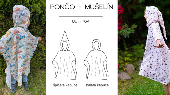 Pončo – varianta pro mušelín 86/92 – 158/164 (Střih a návod)