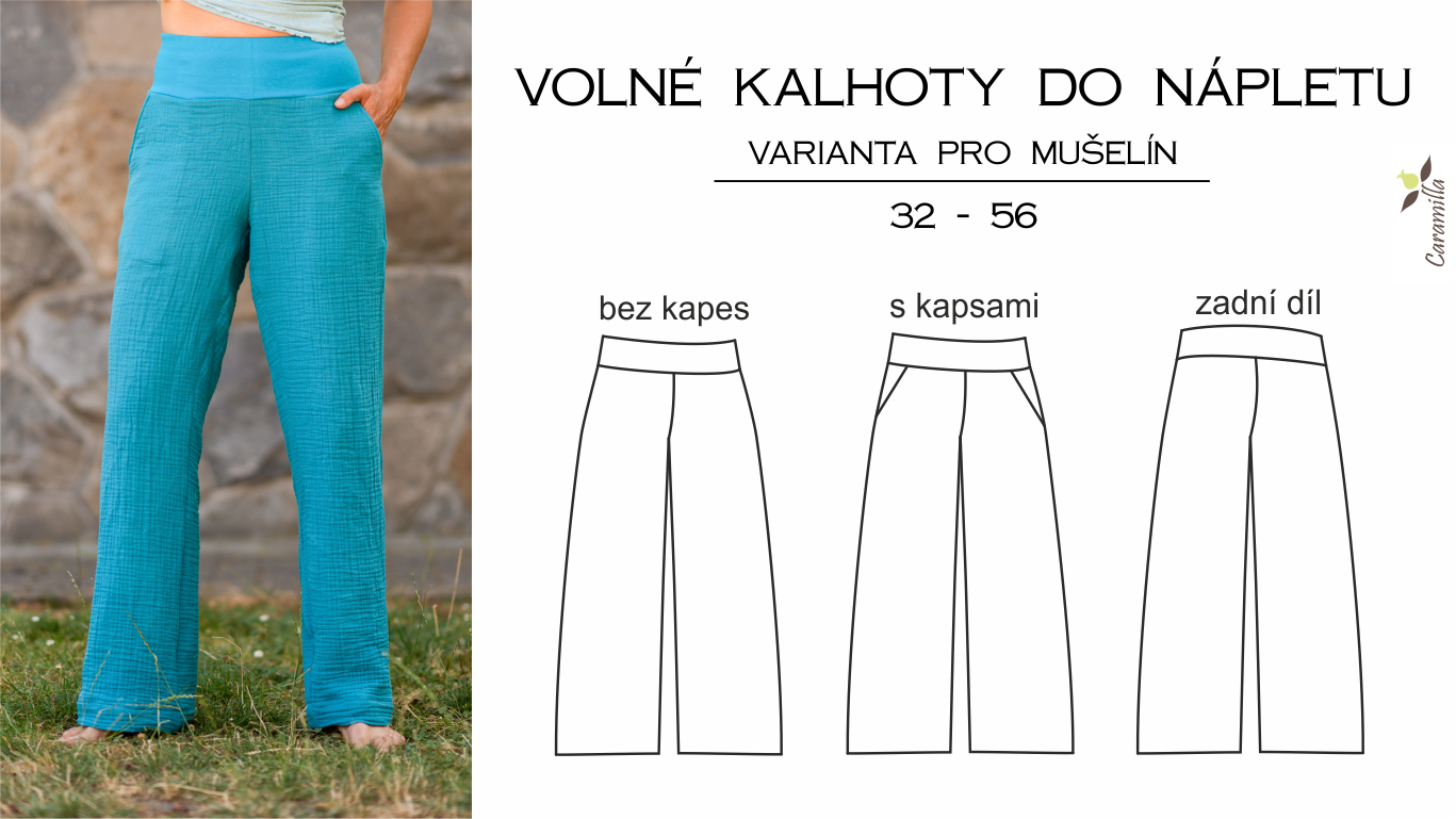 Volné kalhoty do nápletu – varianta pro mušelín 32-56 (Střih a návod)