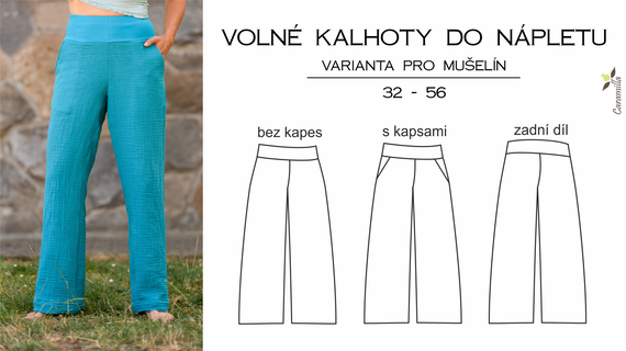 Volné kalhoty do nápletu – varianta pro mušelín 32-56 (Střih a návod)